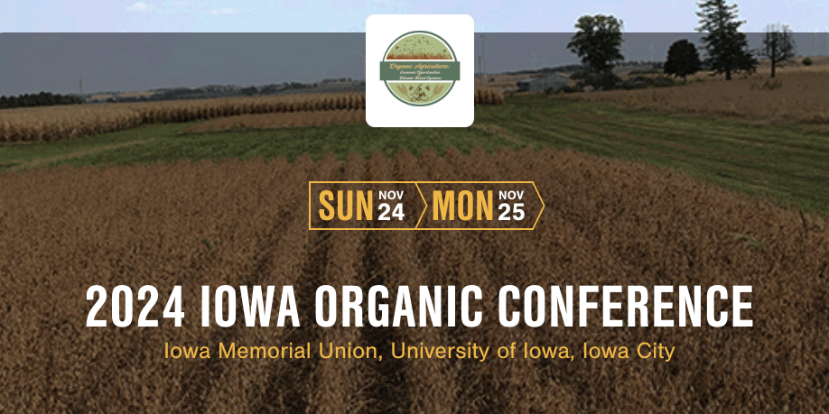 Promotional image for 2024 Iowa Organic Conference on Nov. 24-25, 2024.